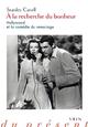 A LA RECHERCHE DU BONHEUR  -  HOLLYWOOD ET LA COMEDIE DU REMARIAGE 